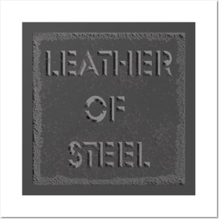 Leather of Steel Posters and Art